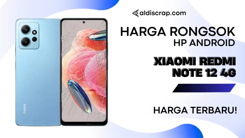 Harga Rongsok XIAOMI REDMI NOTE 12 4G
