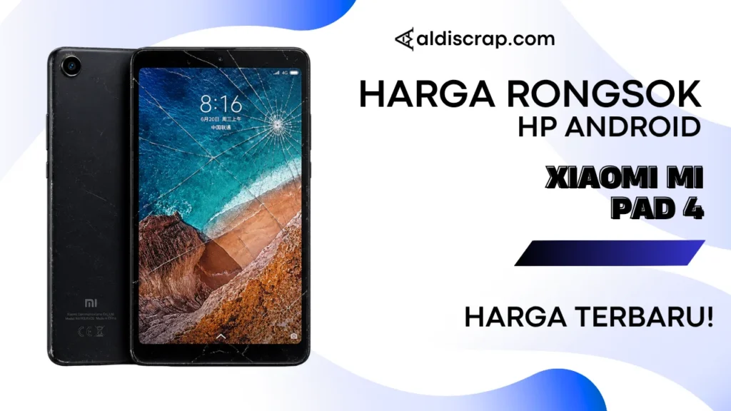 Harga Rongsok XIAOMI MI PAD 4