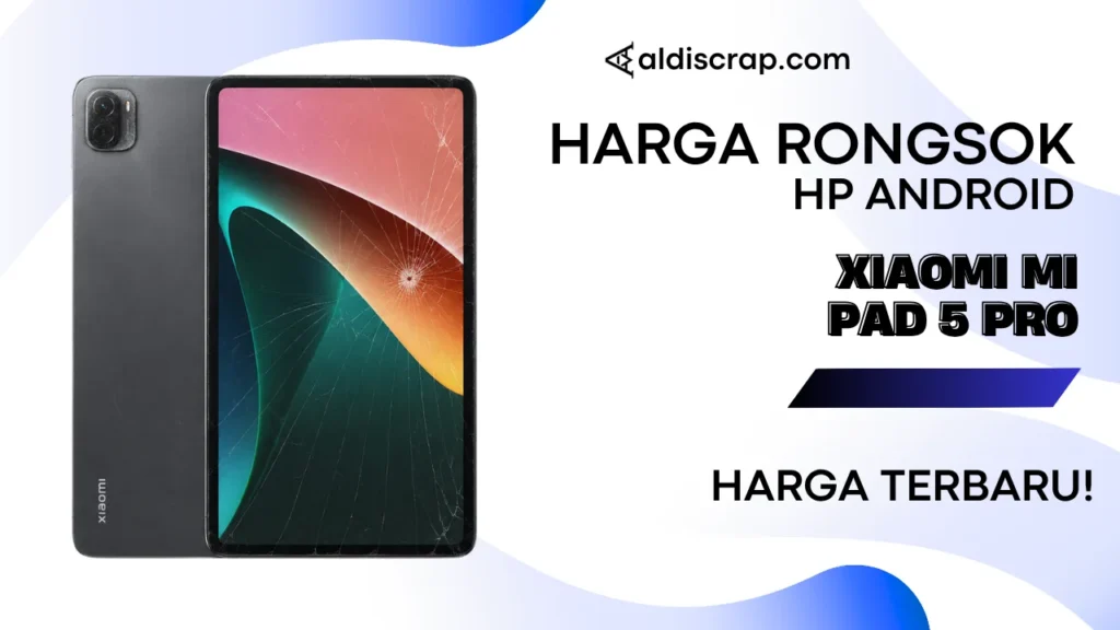 Harga Rongsok XIAOMI MI PAD 5