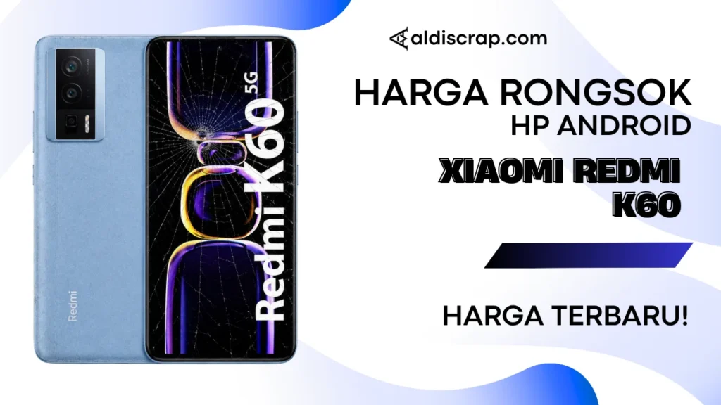 Harga Rongsok XIAOMI REDMI K60