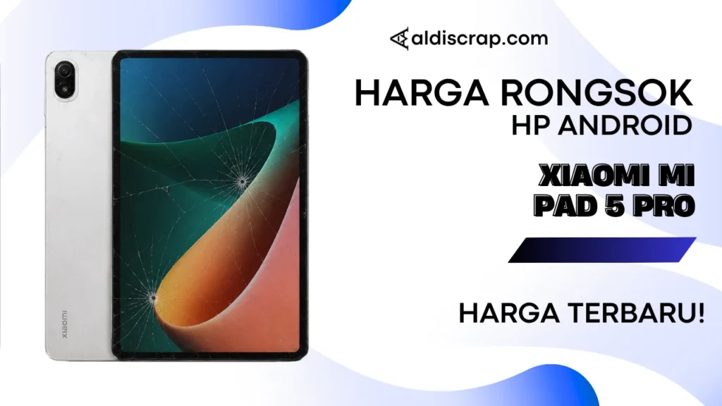 Harga Rongsok XIAOMI MI PAD 5 PRO