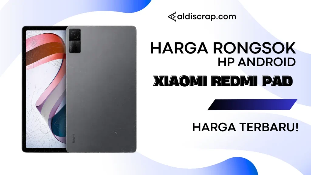 Harga Rongsok XIAOMI REDMI PAD