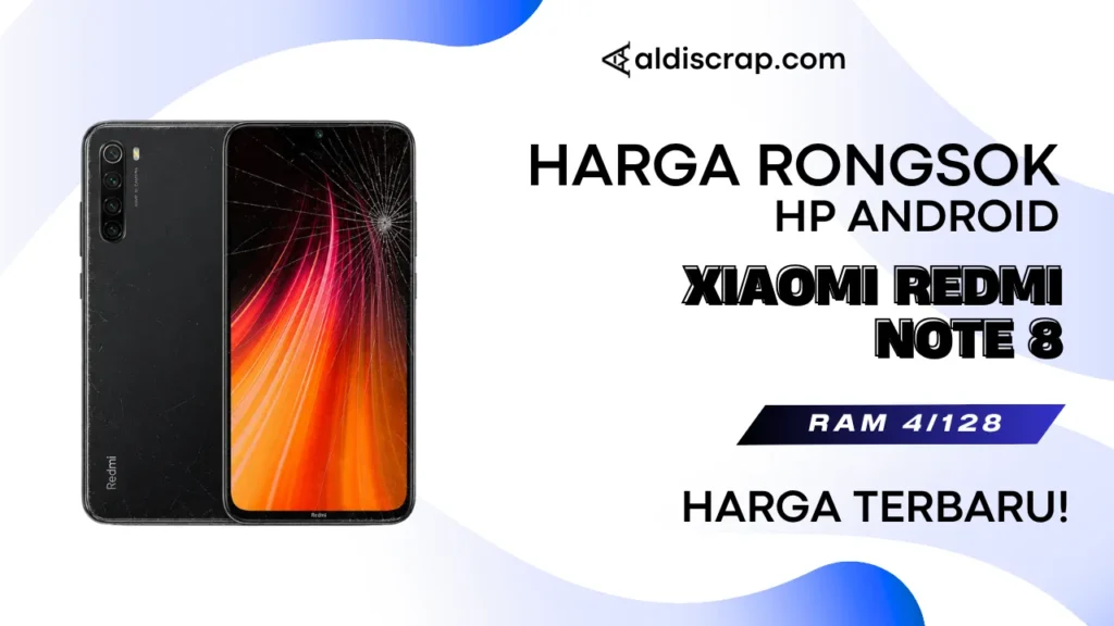 Harga Rongsok XIAOMI REDMI NOTE 8