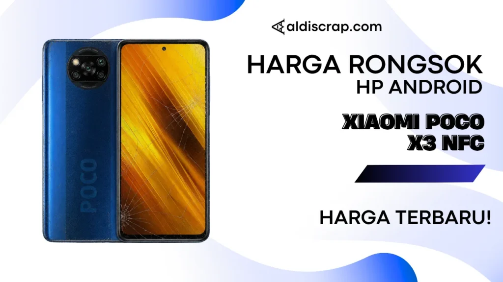 Harga Rongsok XIAOMI POCO X3 NFC