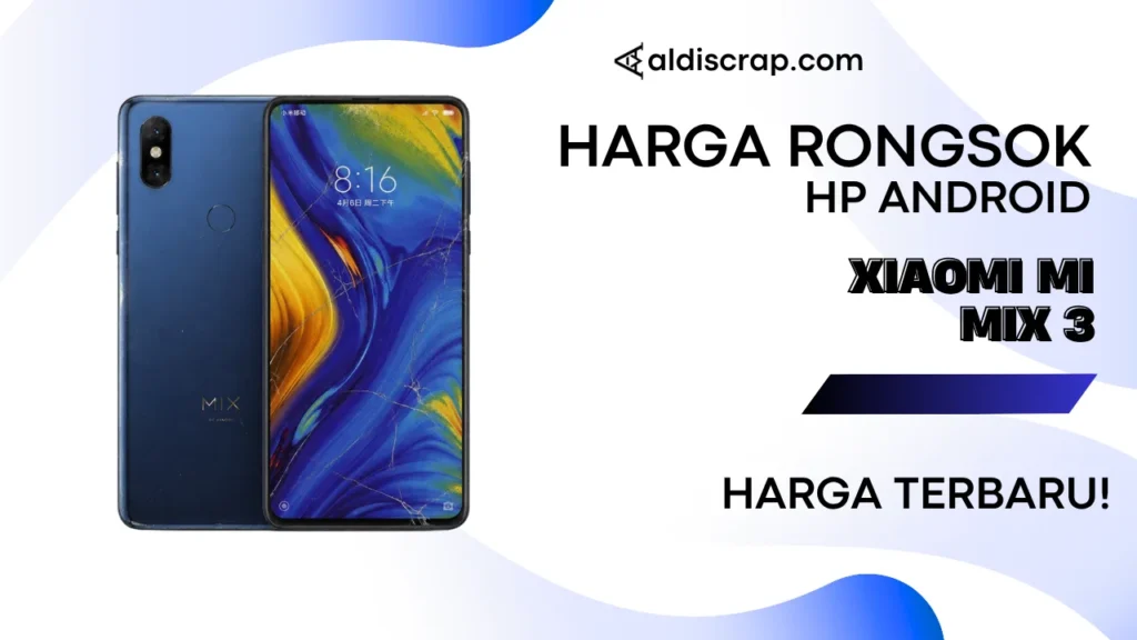 Harga Rongsok XIAOMI MI MIX 3