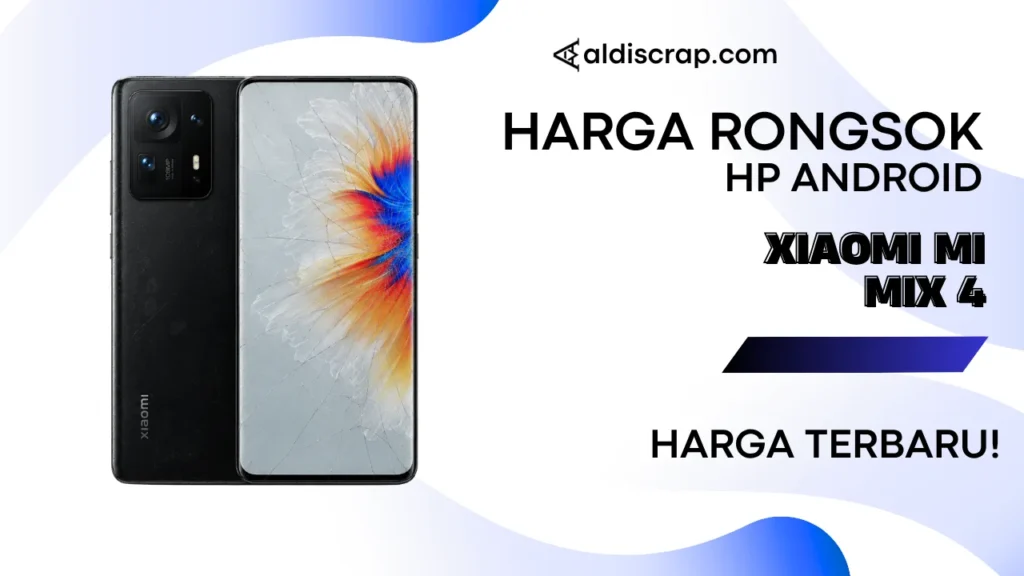 Harga Rongsok XIAOMI MI MIX 4