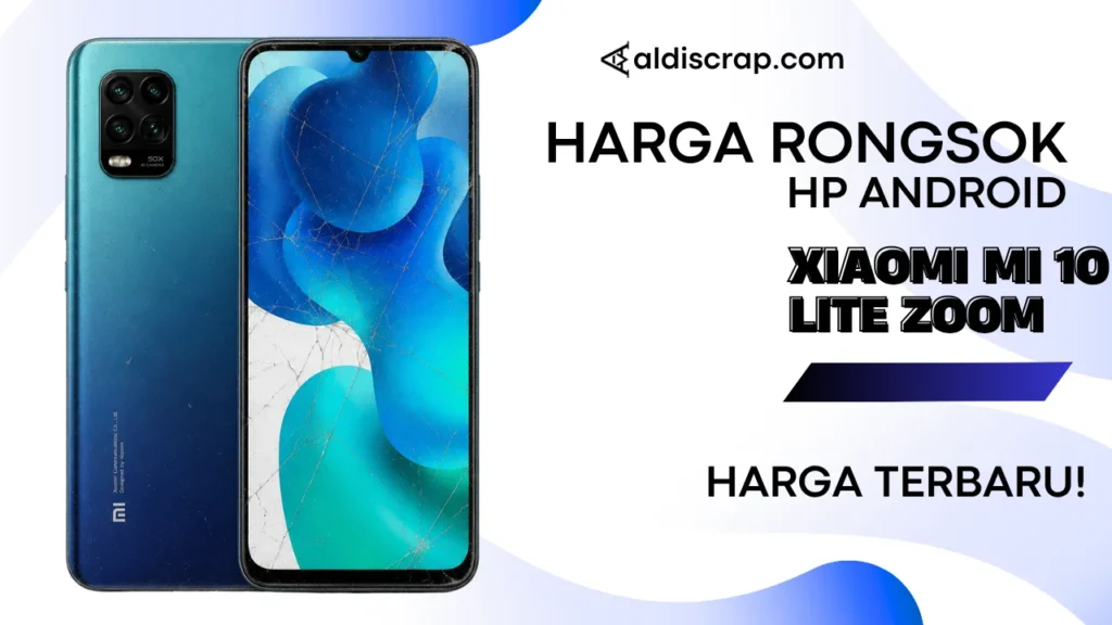 Harga Rongsok XIAOMI MI 10 lite ZOOM