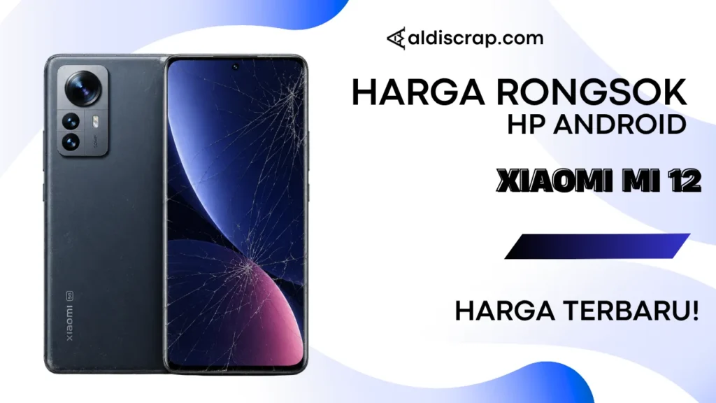 Harga Rongsok XIAOMI MI 12