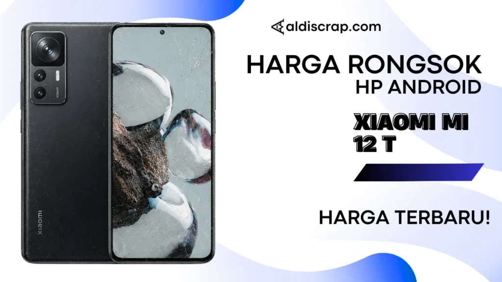 Harga Rongsok XIAOMI MI 12T