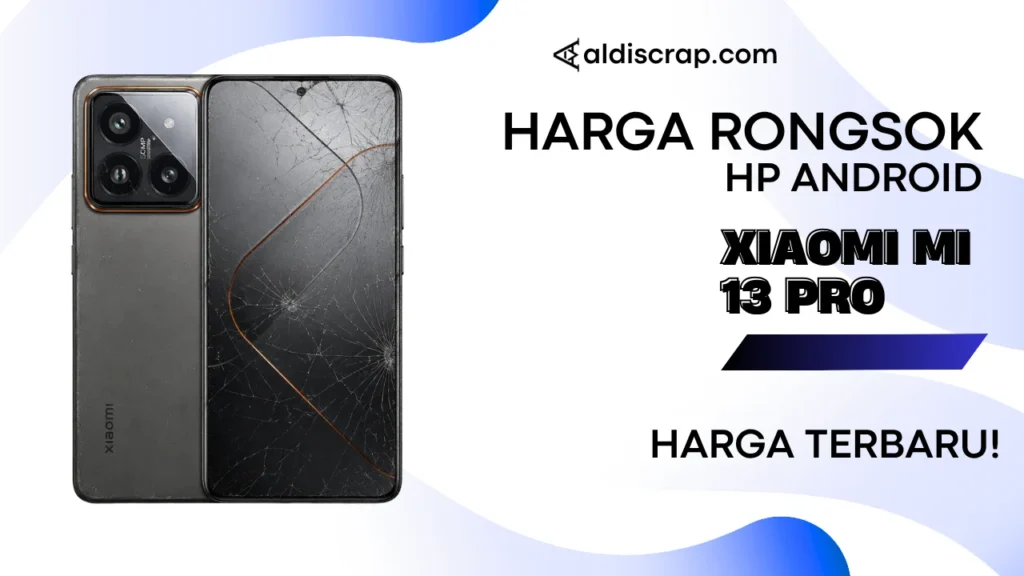Harga Rongsok XIAOMI MI 14 PRO