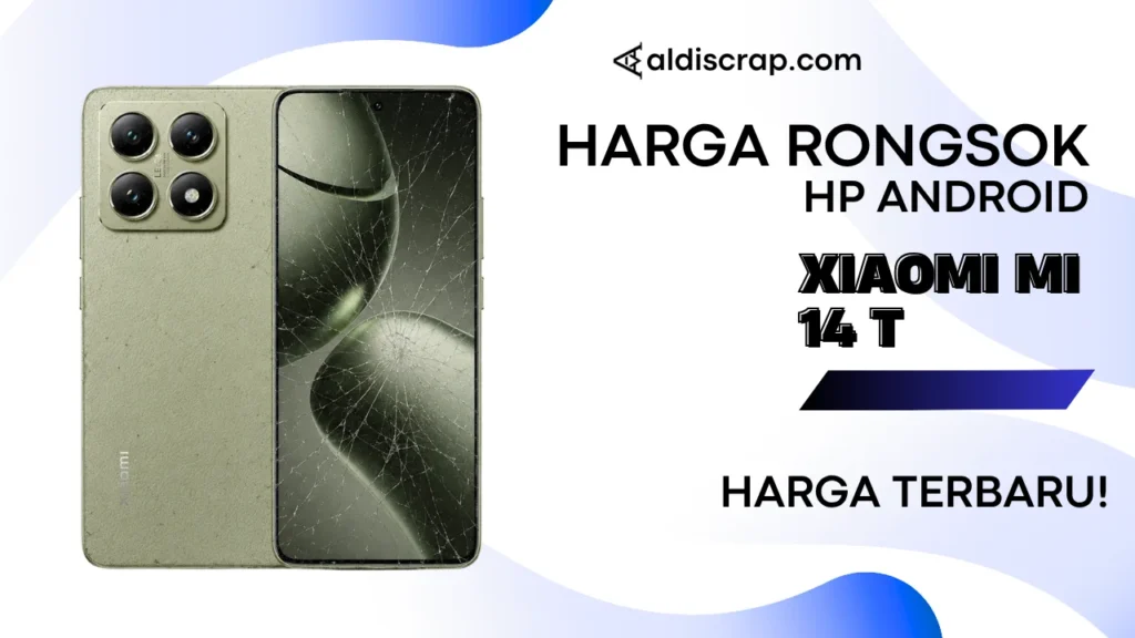 Harga Rongsok XIAOMI MI 14 T
