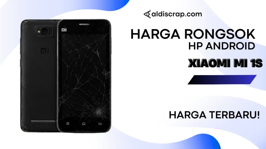Harga Rongsok XIAOMI MI 1S