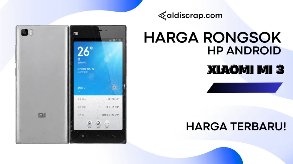 Harga Rongsok XIAOMI MI 3