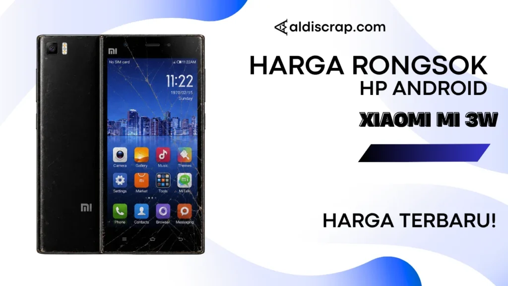 Harga Rongsok XIAOMI MI 3W
