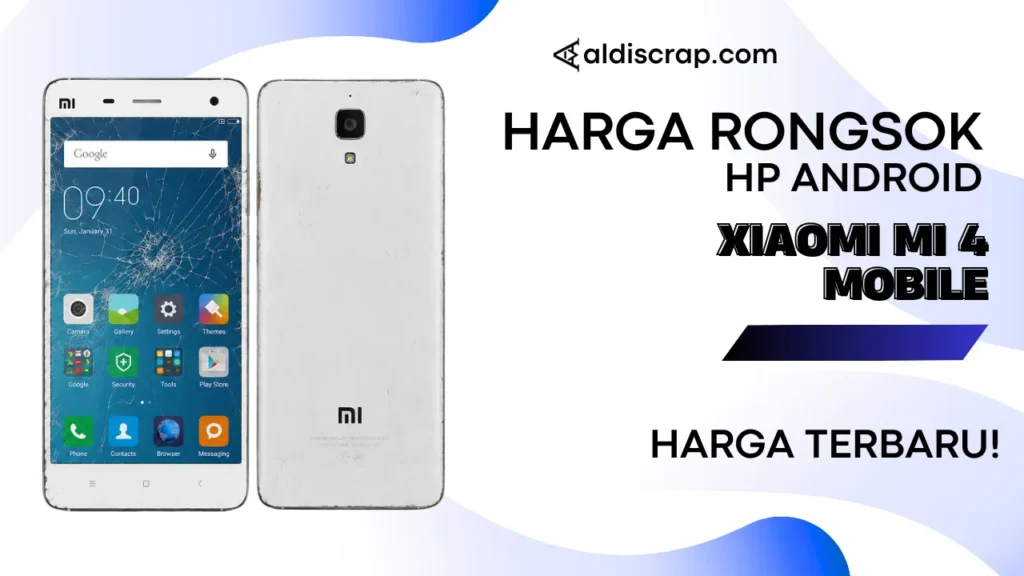 Harga Rongsok XIAOMI MI 4 MOBILE