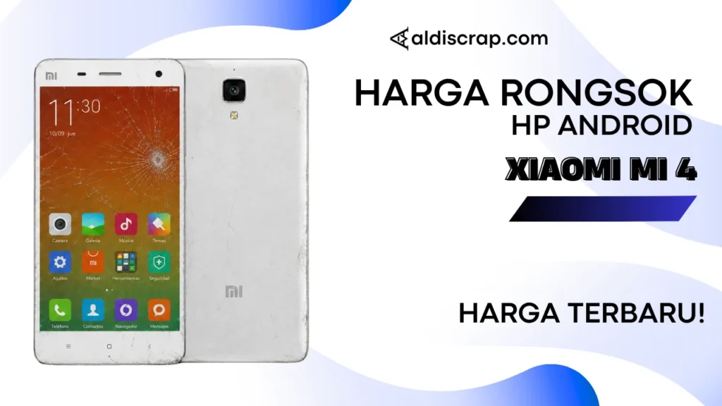 Harga Rongsok XIAOMI MI 4