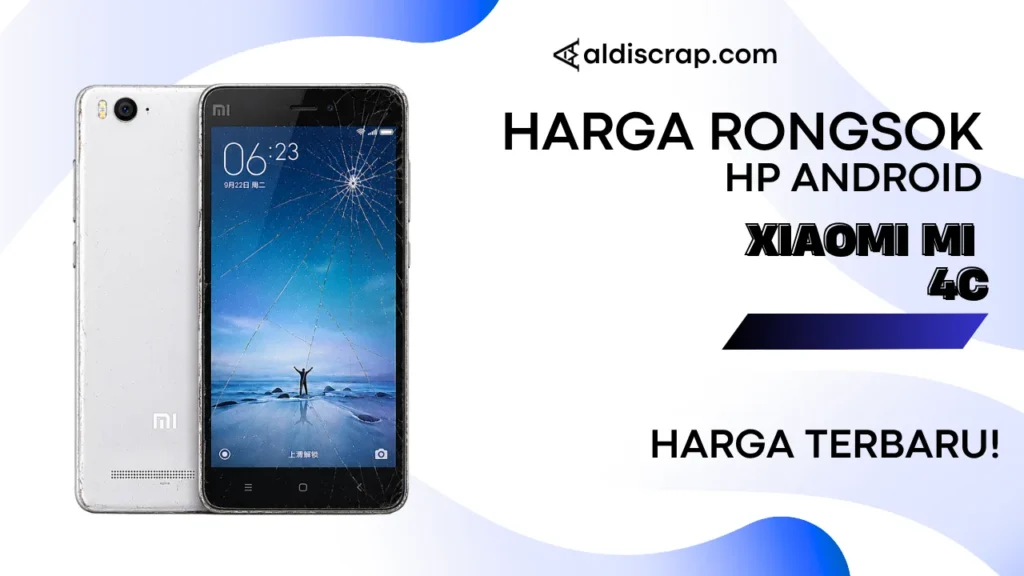 Harga Rongsok XIAOMI MI 4C