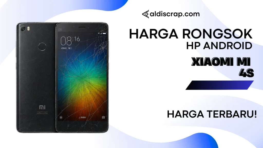 Harga Rongsok XIAOMI MI 4S