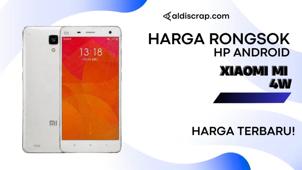 Harga Rongsok XIAOMI MI 4W