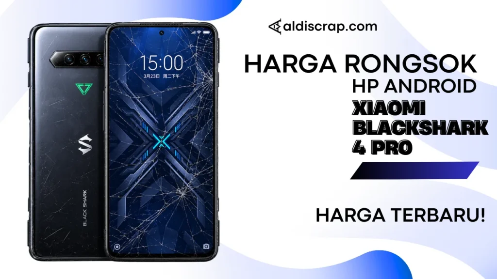 Harga Rongsok XIAOMI BLACKSHARK 4 PRO