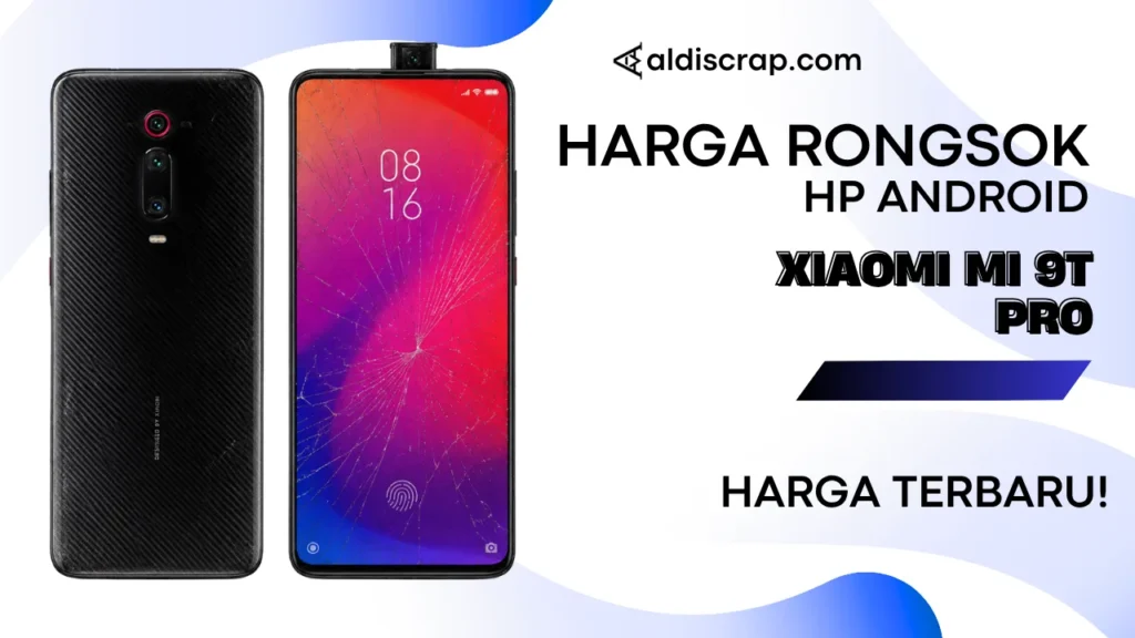 Harga Rongsok XIAOMI MI 9T PRO